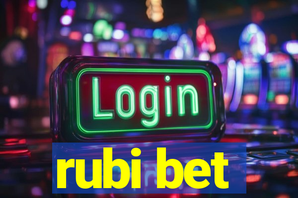 rubi bet